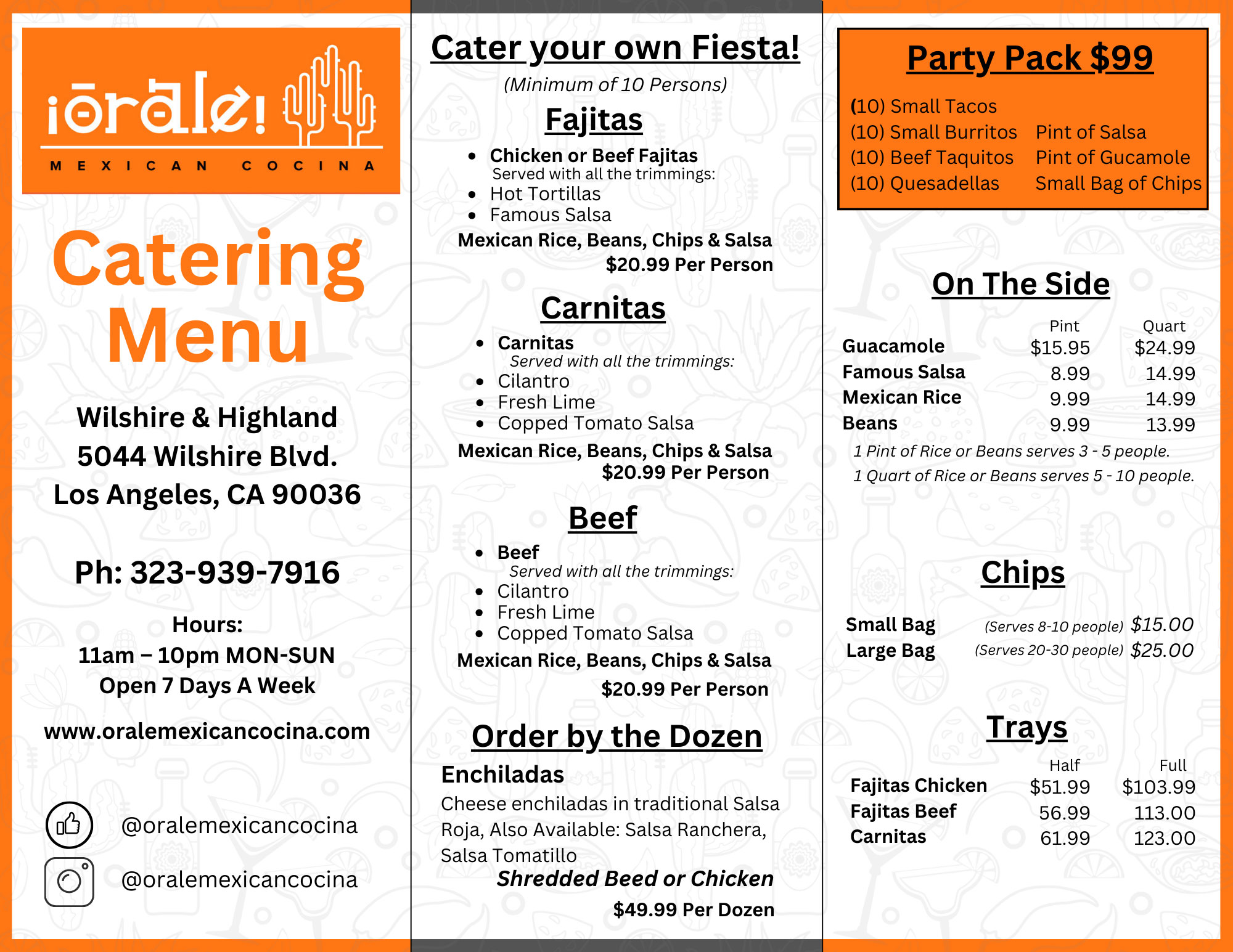 image of catering menu. being it's a 'build your fiesta' catering.. please call in to talk to one of our team members about what you need and what is available. this image is just an example of what is possible and should not be used as what we have.. all orders are custom please call us at: 323-939-7916 to create and place your order.